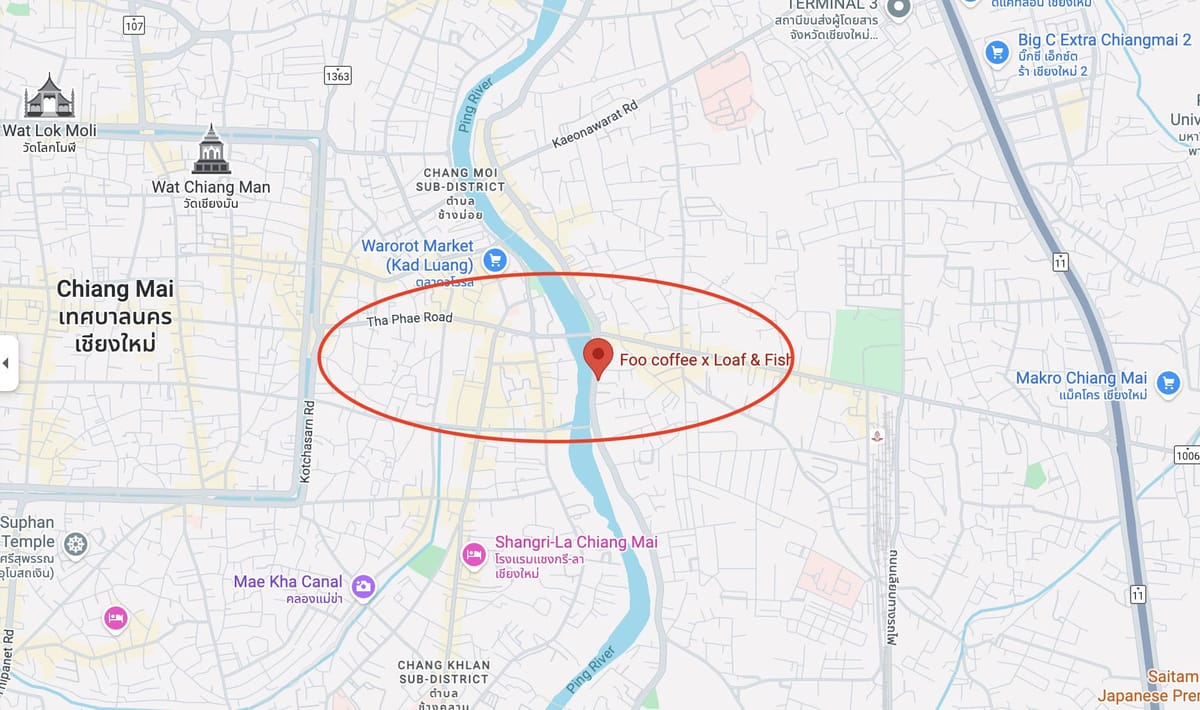 Map of central Chiang Mai with Foo coffee x Loaf & Fish marked near Tha Phae Road, just east of the Ping River